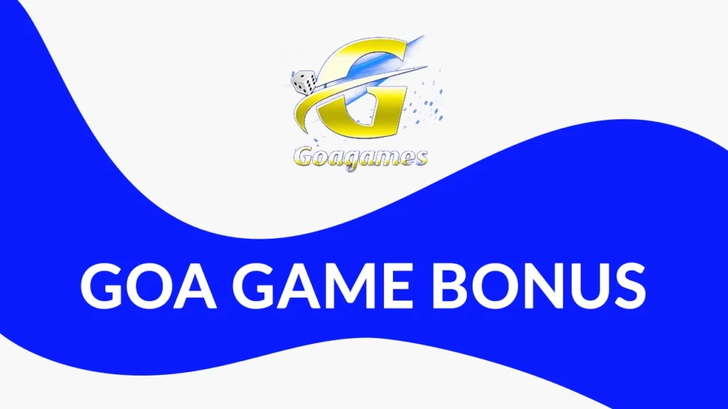 goa game bonus